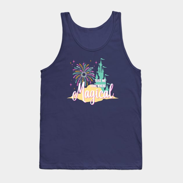 Take Me Somewhere Magical Tank Top by MultiversiTee